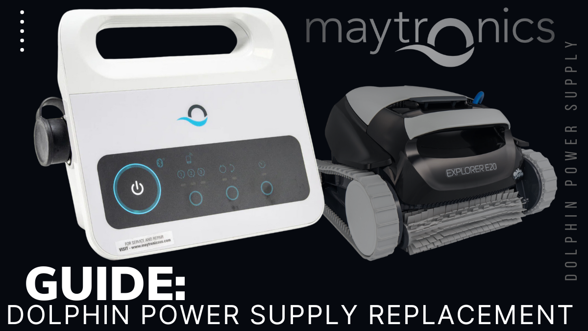Maytronics Power Supply Not Turning On www.eztestpools.com