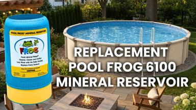 Pool Frog 6100 Mineral Reservoir: Reduce Chlorine Use in Your Above-Ground Pool