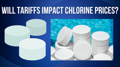 Will New Tariffs Cause Chlorine Prices to Rise? What Pool Owners Need to Know