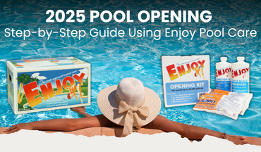 2025 Pool Opening Made Easy: A Step-by-Step Guide with Enjoy