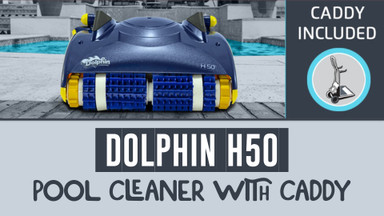 Dolphin H50 Pool Cleaner With Caddy