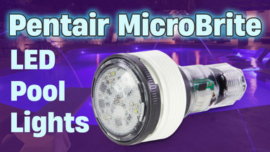 Pentair MicroBrite IntelliBrite LED Pool Lights