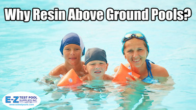 Three Reasons to Buy a Resin Above Ground Pool