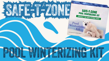 Safe-T-Zone Pool Winterizing Kit