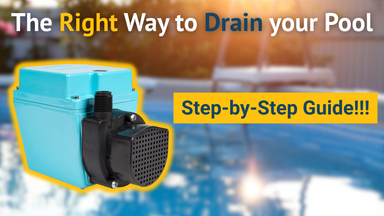 How to Drain an Above-Ground Pool Safely and Efficiently