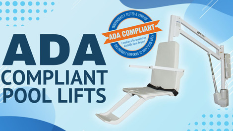 Key Features to Look for in an ADA Compliant Pool Lift