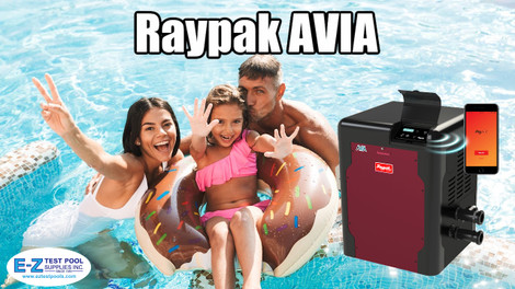 Raypak AVIA Next Gen Pool & Spa Heaters