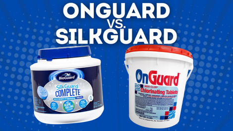 Choosing the Right Chlorine Tablets: OnGuard vs. BioGuard SilkGuard Complete