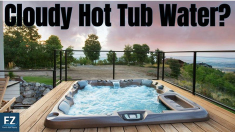 Cloudy, Milky, or Foamy Hot Tub Water? Here's What to Do