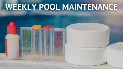 ​Weekly Pool Maintenance Guide