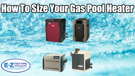 How To Size Your Gas Pool Heater