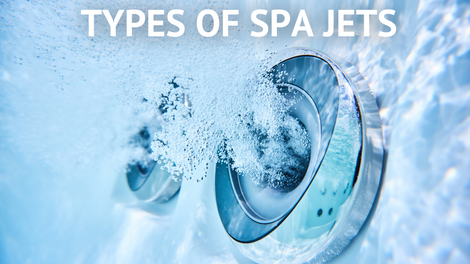 Types of Spa/Hot Tub Jets