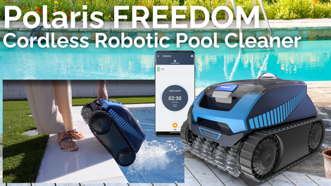 Polaris Freedom Cordless Robotic Pool Cleaner: Taking the Hassle Out of Pool Maintenance