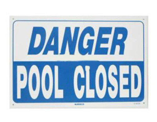 PoolStyle Danger - Pool Closed, PS248 (PSL-42-0248)