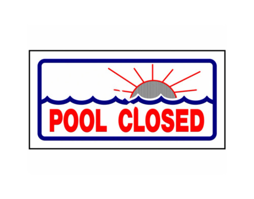 PoolStyle   6"x 12" Sign Pool Closed, PS230