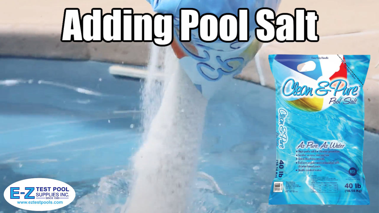 How to Add Salt to Your Swimming Pool EZ Pool & Spa Supply