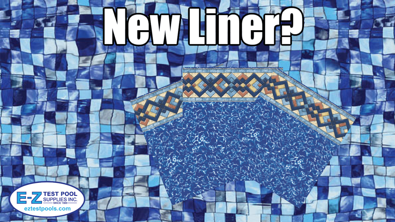 6 Signs You Need to Replace Your Liner - EZ Pool & Spa Supply