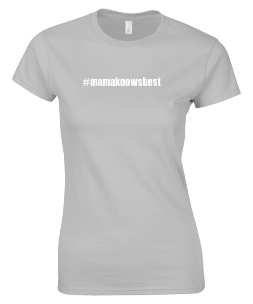 #Mamaknows Best Tee