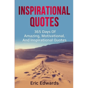 Inspirational Quotes: 365 days of amazing, motivational, and inspirational quotes - Paperback H871-10931453427985