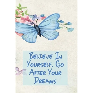 Believe in Yourself. Go After Your Dreams: Inspirational College Ruled Notebook - Watercolor Scene  H871-10774148415761