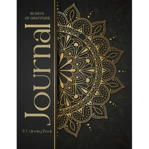 30 Day Gratitude Journal & Coloring Book: Mandala coloring pages with journal prompts to help relie H871-10846885150993