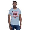 Don;t Ruin It T-Shirt