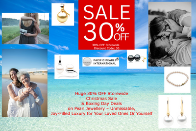 Huge 30% OFF Storewide Christmas Sale & Boxing Day Deals on Pearl Jewellery for Your Loved Ones Or Yourself 