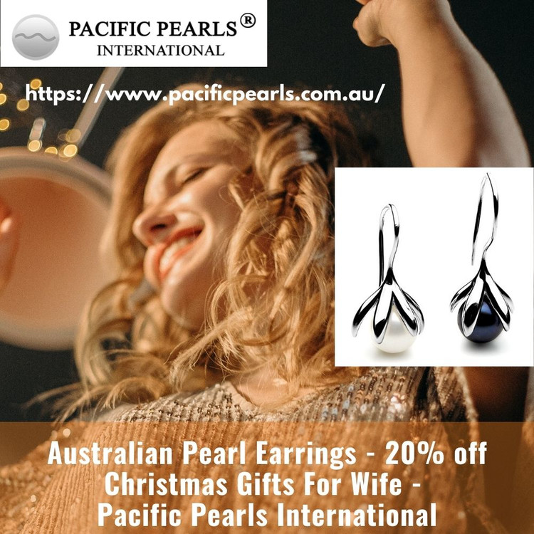 Australian Pearl Earrings - 20% off Christmas Gifts For Wife - Pacific Pearls International