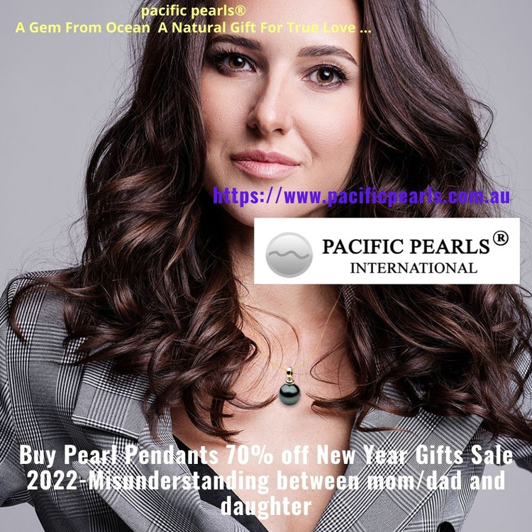 Buy Pearl Pendants 70% off New Year Gifts Sale 2022-Misunderstanding between mom/dad and daughter
