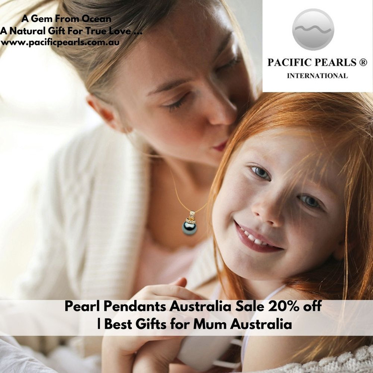 Pearl Pendants Australia Sale 20% off | Best Gifts for Mum Australia Pearl Pendants Australia Sale 20% off | Best Gifts for Mum Australia