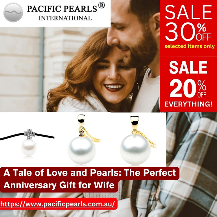 A Tale of Love and Pearls: Anniversary Gift for Wife A Tale of Love and Pearls: Anniversary Gift for Wife