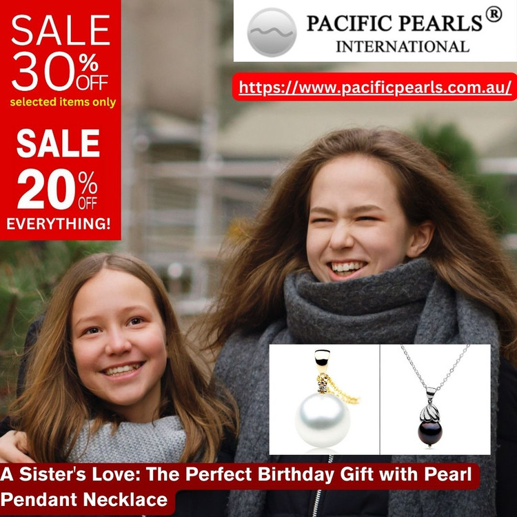 A Sister's Love: Birthday Gift with Pearl Pendant Necklace A Sister's Love: Birthday Gift with Pearl Pendant Necklace
