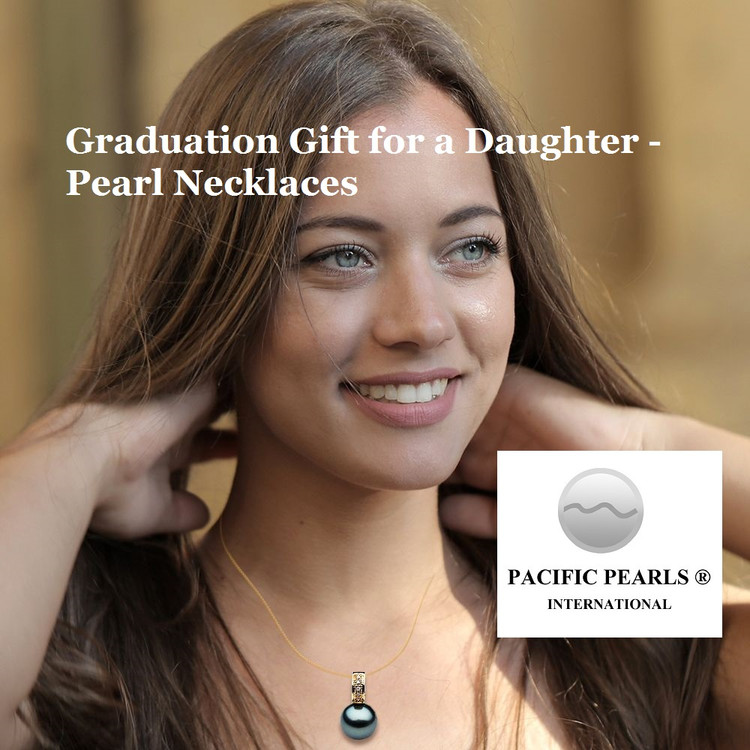 Graduation Gift for a Daughter - Pearl Necklaces Graduation Gift for a Daughter - Pearl Necklaces