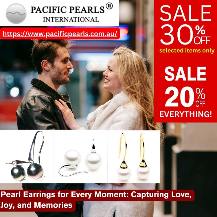 ​Pearl Earrings for Every Moment: Capturing Love, Joy, and Memories