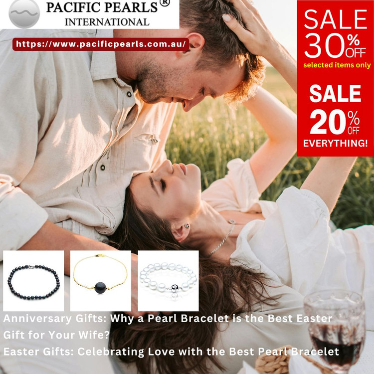 Why a Pearl Bracelet is the Best Gift for Your Wife? Why a Pearl Bracelet is the Best Gift for Your Wife?