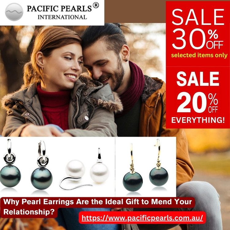 Why Pearl Earrings Are the Ideal Gift to Mend Your Relationship?