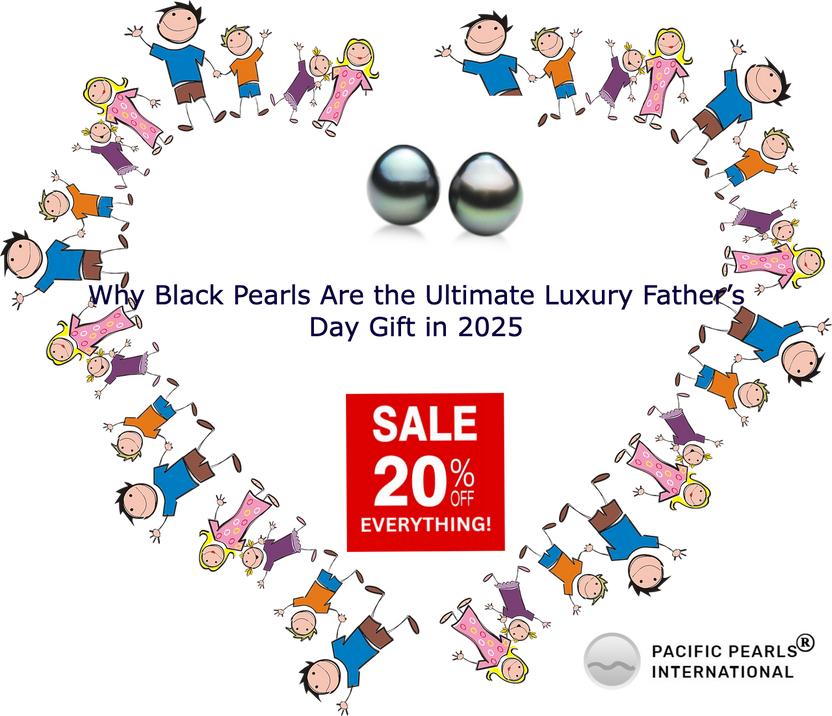 Why Black Pearls Are the Ultimate Luxury Father’s Day Gift in 2025 ?