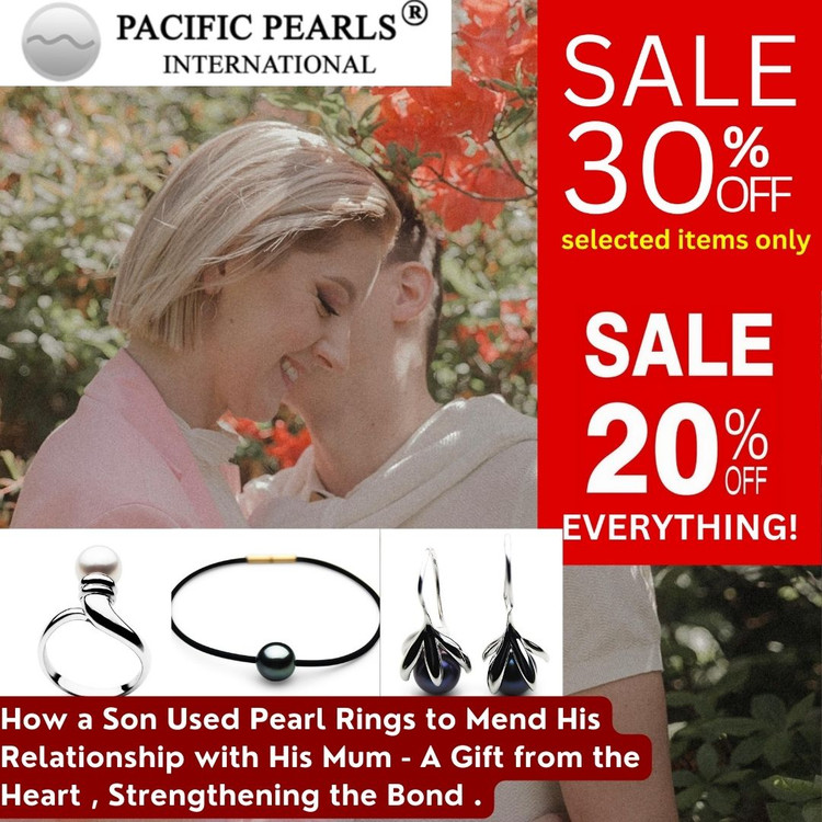 ​How a Son Used Pearl Rings gift for mum