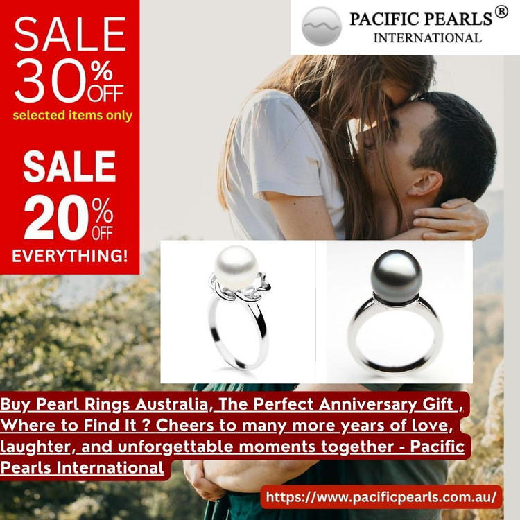 Pearl ring gold, The Perfect Anniversary Gift , Where to Find It ? Cheers to many more years of love, laughter, and unforgettable moments together - Pacific Pearls International