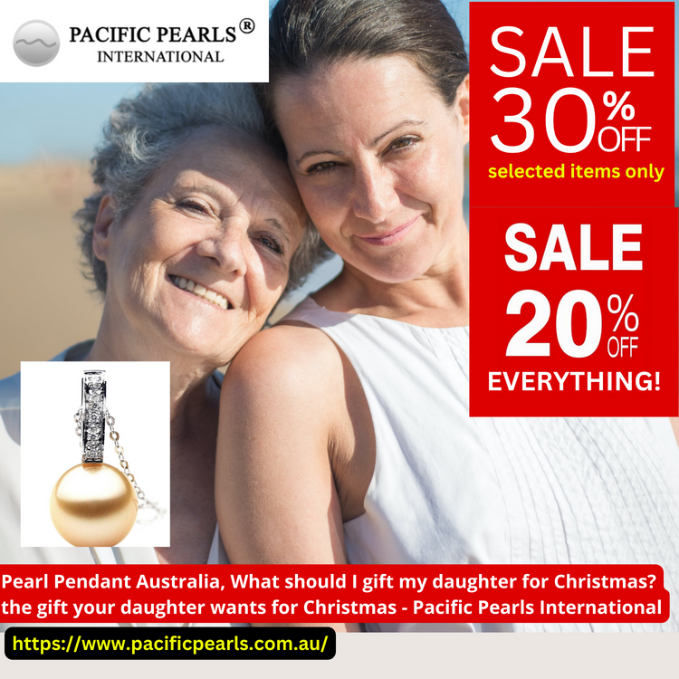 Pearl Pendant Australia, the gift your daughter wants for Christmas - Pacific Pearls International
