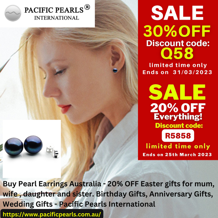 Buy Pearl Earrings Australia - 20% OFF Easter gifts for mum, wife , daughter and sister. Birthday Gifts, Anniversary Gifts, Wedding Gifts - Pacific Pearls International Buy Pearl Earrings Australia - 20% OFF Easter gifts for mum, wife , daughter and sister. Birthday Gifts, Anniversary Gifts, Wedding Gifts - Pacific Pearls International