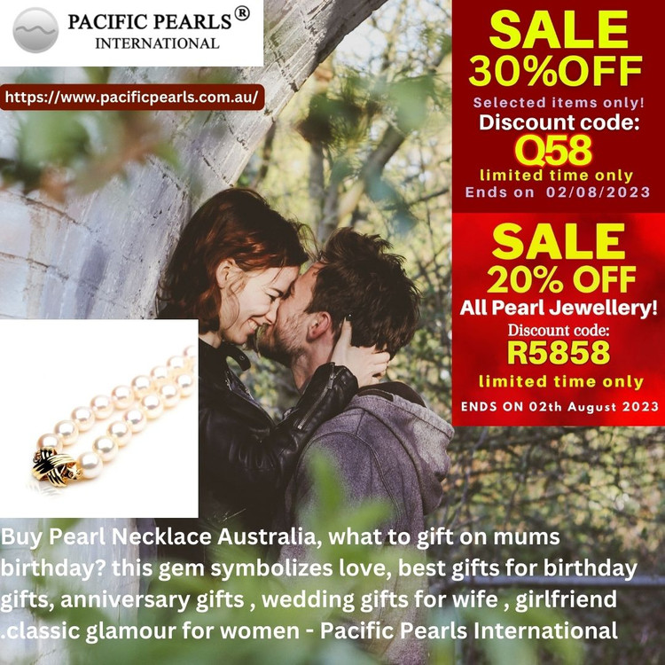 Buy Pearl Necklace Australia, what to gift on mums birthday? this gem symbolizes love, best gifts for birthday gifts, anniversary gifts , wedding gifts for wife , girlfriend .classic glamour for women - Pacific Pearls International Buy Pearl Necklace Australia, what to gift on mums birthday? this gem symbolizes love, best gifts for birthday gifts, anniversary gifts , wedding gifts for wife , girlfriend .classic glamour for women - Pacific Pearls International