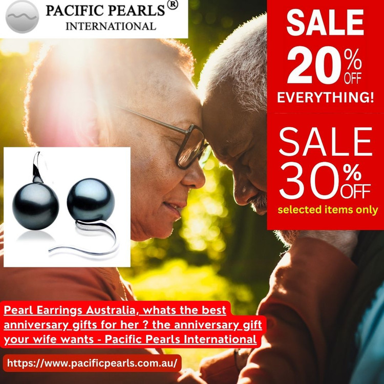 ​Best pearl earrings , whats the best anniversary gifts for her ? the anniversary gift your wife wants - Pacific Pearls International