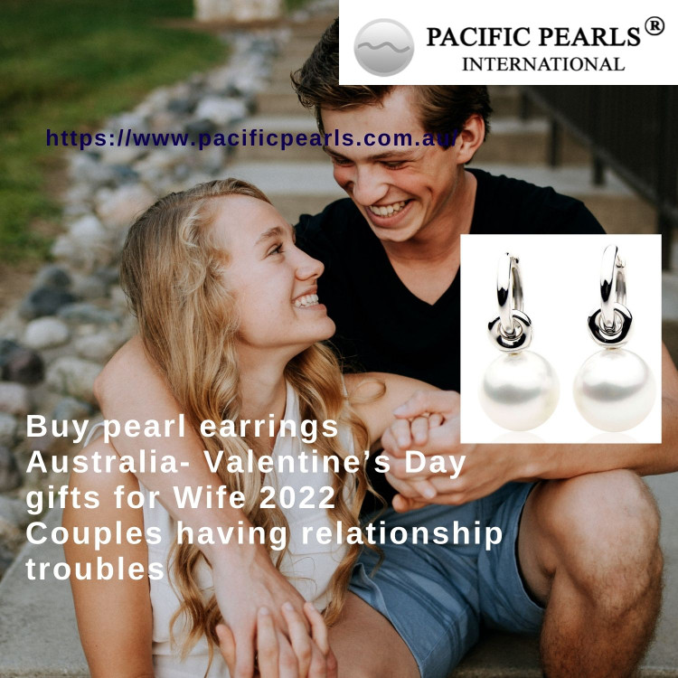 Buy pearl earrings Australia- Valentine’s Day gifts for Wife 2022 Couples having relationship troubles Buy pearl earrings Australia- Valentine’s Day gifts for Wife 2022 Couples having relationship troubles