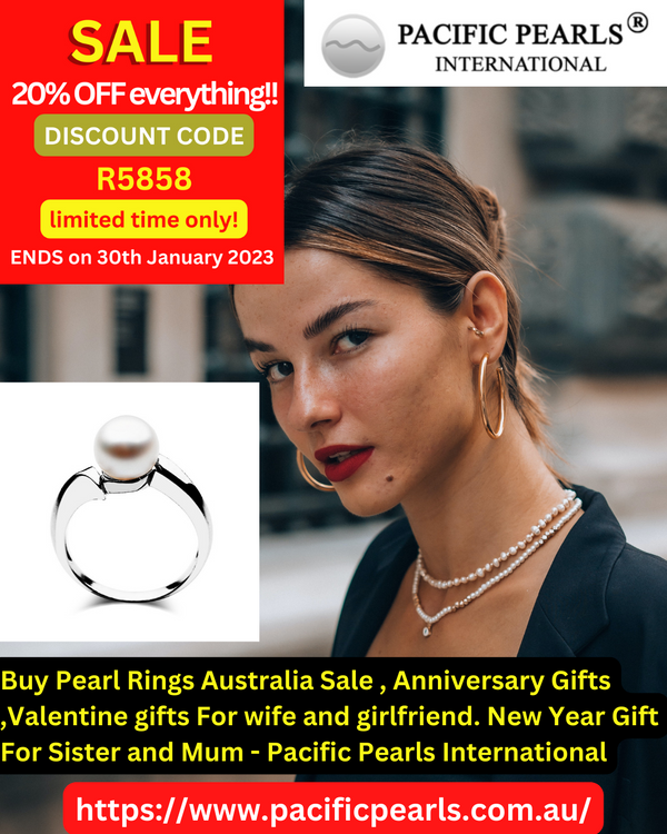 Buy Pearl Rings Australia Sale , Anniversary Gifts ,Valentine gifts For wife and girlfriend. New Year Gift For Sister and Mum - Pacific Pearls International Buy Pearl Rings Australia Sale , Anniversary Gifts ,Valentine gifts For wife and girlfriend. New Year Gift For Sister and Mum - Pacific Pearls International