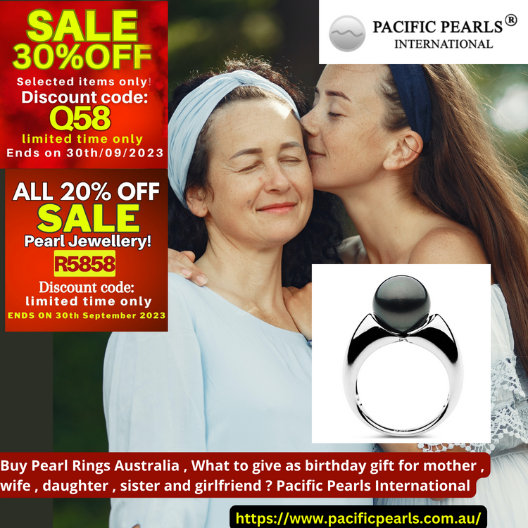 Buy Pearl Rings Australia , What to give as birthday gift