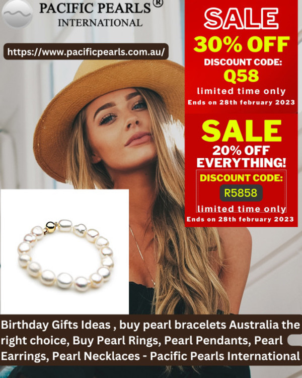Birthday Gifts Ideas , buy pearl bracelets Australia the right choice, Buy Pearl Rings, Pearl Pendants, Pearl Earrings, Pearl Necklaces - Pacific Pearls International Birthday Gifts Ideas , buy pearl bracelets Australia the right choice, Buy Pearl Rings, Pearl Pendants, Pearl Earrings, Pearl Necklaces - Pacific Pearls International