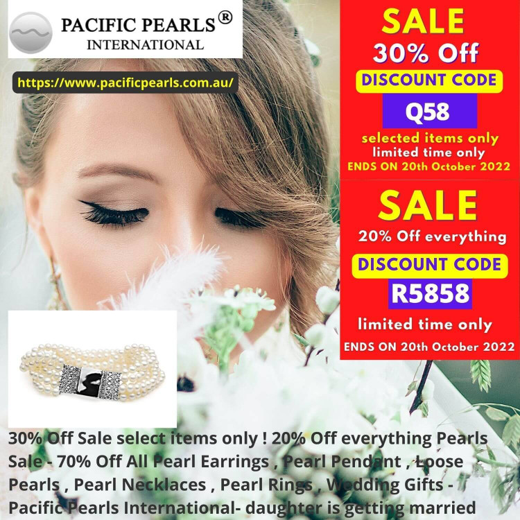 30% Off Sale select items only ! 20% Off everything Pearls Sale - 70% Off All Pearl Earrings , Pearl Pendant , Loose Pearls , Pearl Necklaces , Pearl Rings , Wedding Gifts - Pacific Pearls International- daughter is getting married 30% Off Sale select items only ! 20% Off everything Pearls Sale - 70% Off All Pearl Earrings , Pearl Pendant , Loose Pearls , Pearl Necklaces , Pearl Rings , Wedding Gifts - Pacific Pearls International- daughter is getting married