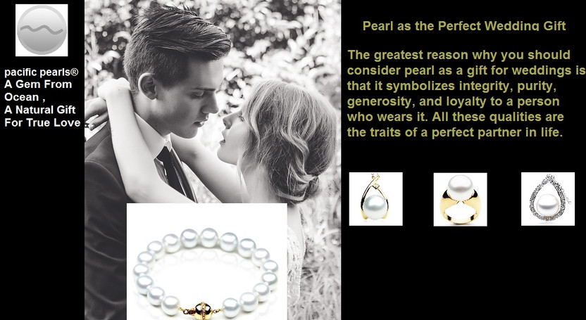 Pearl as the Perfect Wedding Gifts  - pacific pearls® Pearl as the Perfect Wedding Gifts  - pacific pearls®