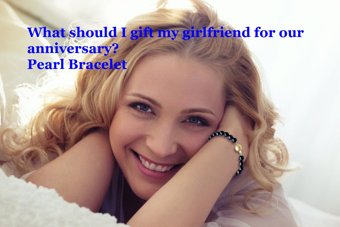 gift for my girlfriend on our anniversary